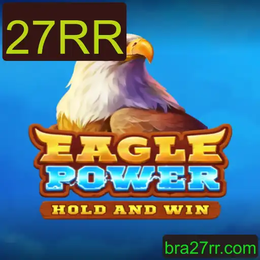 EaglePower: Descubra o Mundo Empolgante do Novo Jogo com 27RR